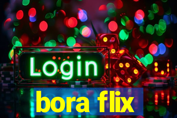 bora flix